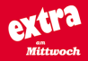 extra am Mittwoch extra am Mittwoch